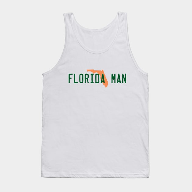 Florida Man Tank Top by GloopTrekker